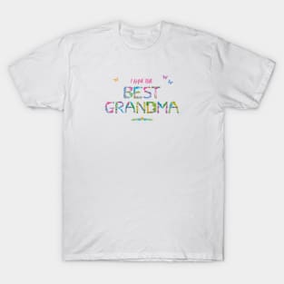 I have the best Grandma - tropical wordart T-Shirt